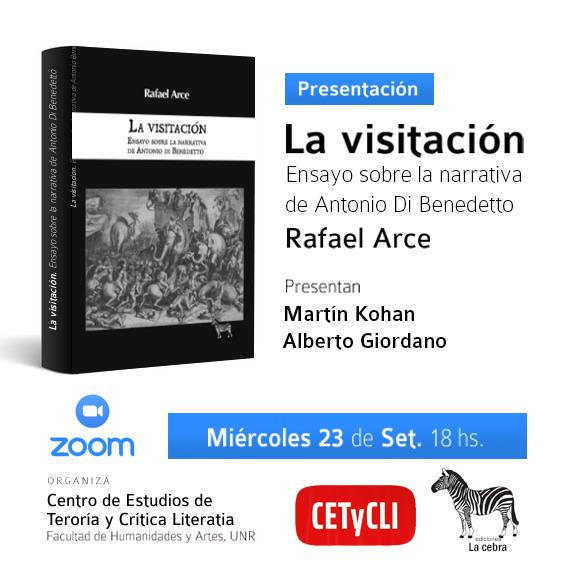 Presentación de "La visitación. Ensayo sobre la narrativa de Antonio Di Benedetto"